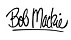BOB MACKIE BOB MACKIE